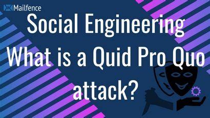 Social Engineering: Quid Pro Quo Attack - Mailfence Blog