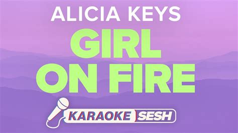 Girl On Fire Karaoke | Alicia Keys - YouTube