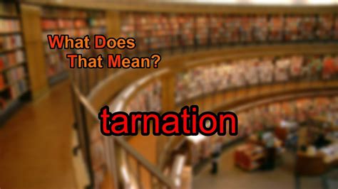 What does tarnation mean? - YouTube