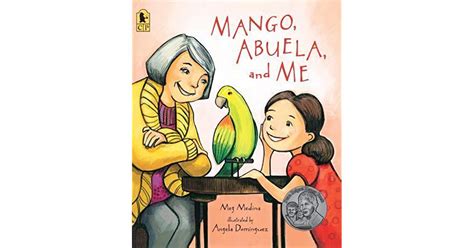 Mango, Abuela, and Me by Meg Medina