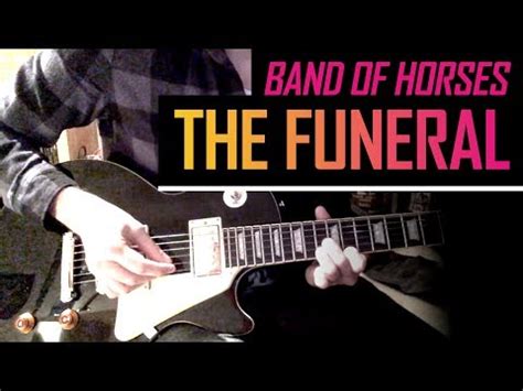 Band of Horses - The Funeral - Guitar Cover - YouTube