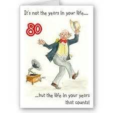 Humorous Quotes 80th Birthday Party. QuotesGram