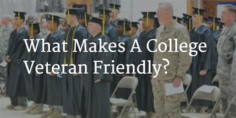 What Makes A College Veteran Friendly? | RallyPoint