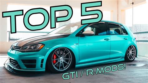 TOP 5 MODS for VW GOLF GTI / GOLF R (MUST HAVE MODS!) - YouTube