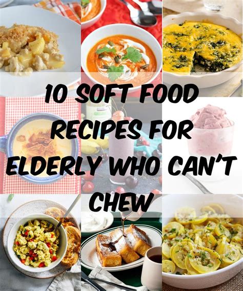 10 Soft Food Recipes for Elderly Who Can't Chew - TheDiabetesCouncil.com | Soft foods diet ...