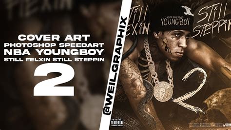 NBA YoungBoy Still Flexin Still Steppin 2 Concept Cover Art - YouTube