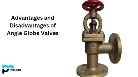 Advantages and Disadvantages of Angle Globe Valve