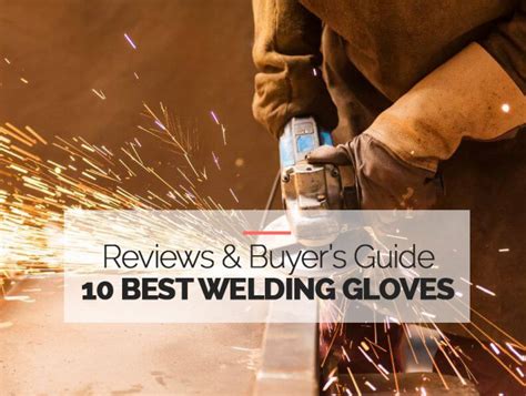 10 Highest Rated Welding Gloves Buyers Guide 2022 [Mig Tig and Stick ...