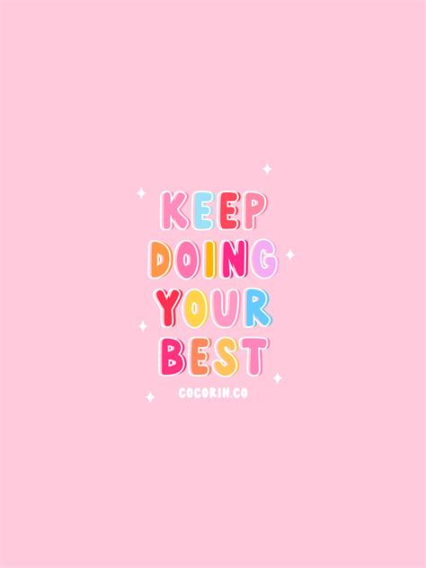 Keep Doing Your Best Wallpaper - White Outline - COCORIN.Co's Ko-fi ...