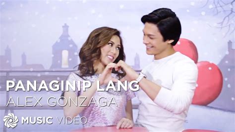 Panaginip Lang - Alex Gonzaga (Music Video) - YouTube