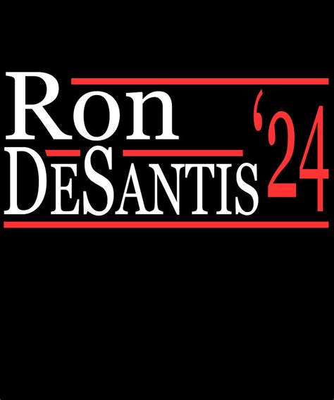 Ron Desantis For President 2024 Digital Art by Flippin Sweet Gear - Pixels