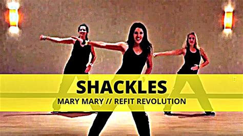 "Shackles" || Mary Mary || Dance Fitness || REFIT® Revolution - YouTube