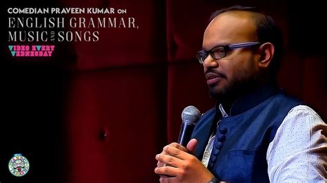 Comedian Praveen Kumar on English Grammar, Movies and Songs - YouTube