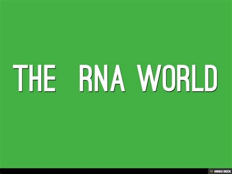 The RNA WorlD | PPT