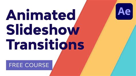 How to Create Animated Slideshow Transitions in After Effects | FREE COURSE - YouTube