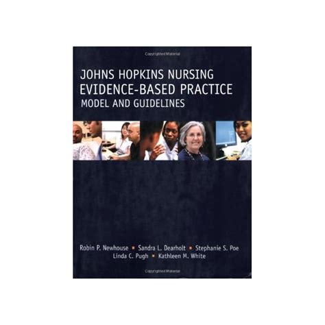 Buy Johns Hopkins Nursing - Evidence-Based Practice Model And Guidelines (Newhouse, John Hopkins ...