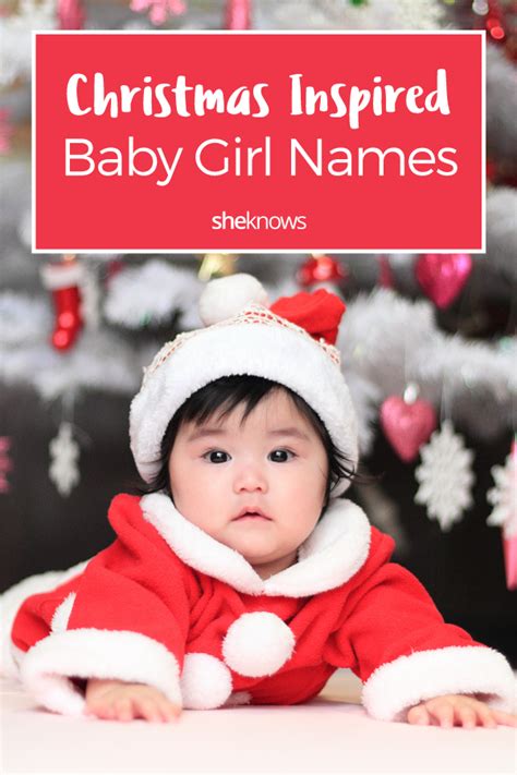 Christmas-Themed Baby Girl Names That Are Merry, Bright & Beautiful ...