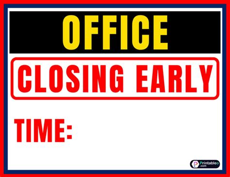 22+Closing Early Sign | Printable PDF - Printableo.Com