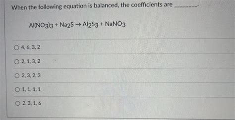 Solved When the following equation is balanced, the | Chegg.com