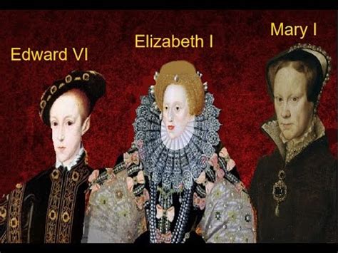 The Tudor Monarchs- Edward VI , Mary I and Elizabeth I (Historical ...