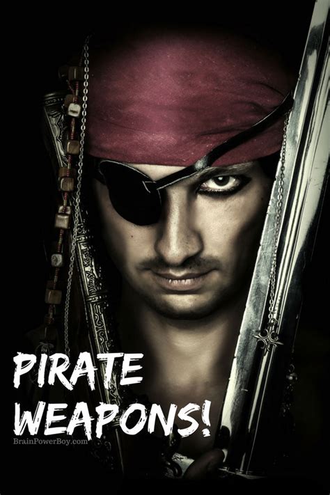 Pirate Unit Study Weapons! Things You Will Be Surprised to Learn