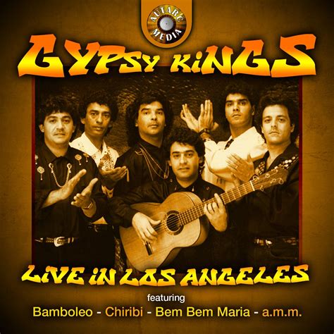 ‎Gipsy Kings Live in Los Angeles - Album by Gipsy Kings - Apple Music