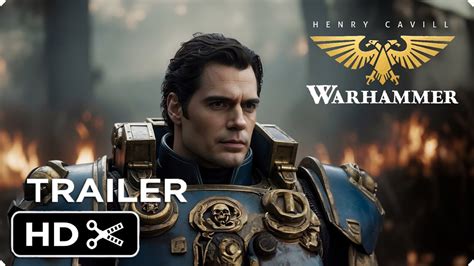 WARHAMMER 40k Live Action Movie – Teaser Trailer – Henry Cavil - YouTube