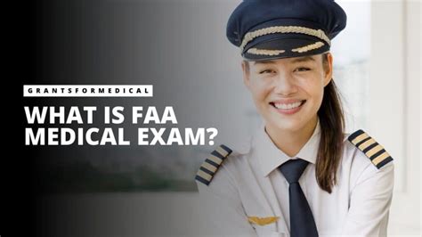 What is FAA Medical Exam? - Grants for Medical