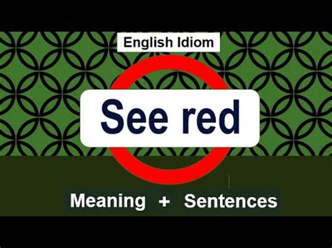 English Idiom See red Meaning | Upgrade Your English to Next Level | Meaning of See red with ...