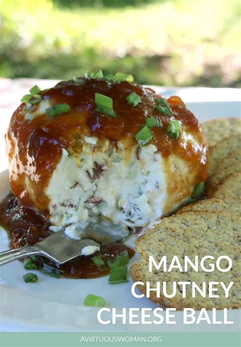 Mango Chutney Cheese Ball - A Virtuous Woman: A Proverbs 31 Ministry