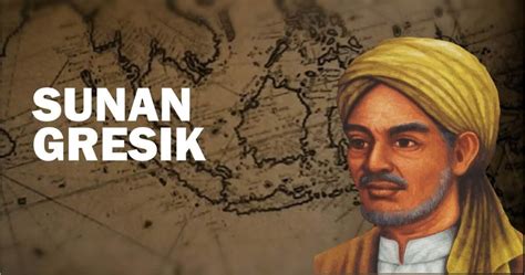 Biografi Sunan Gresik – Idsejarah