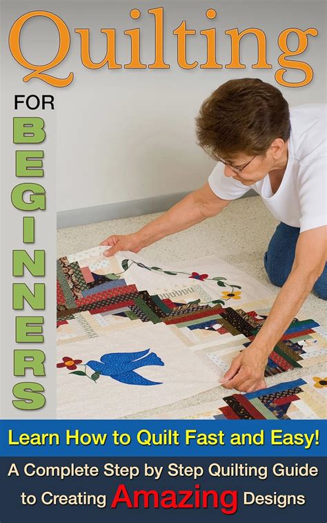 Amazon.com: Quilting for Beginners: Learn How To Quilt Fast and Easy! A Complete Step by Step ...