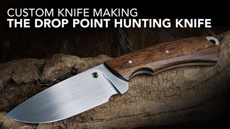 Making a Drop Point Hunting Knife - YouTube