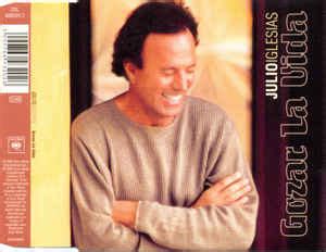 Julio Iglesias - Gozar La Vida (2000, CD) | Discogs