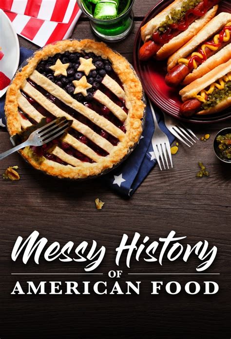 Messy History of American Food - TheTVDB.com