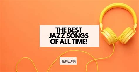 The Best Jazz Songs of All Time [Expanded Edition]