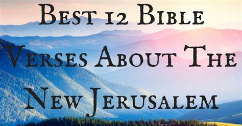 Best 12 Bible Verses About The New Jerusalem | ChristianQuotes.info