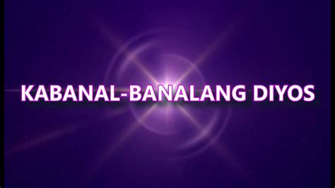 Kabanal banalang Diyos - YouTube