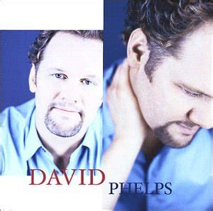 David Phelps Lyrics - LyricsPond