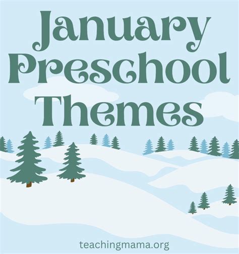 January Preschool Themes And Activities - Teaching Mama