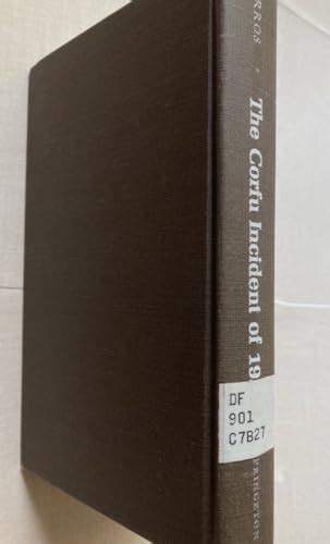 9780691051130: The Corfu Incident of 1923 – Mussolini and The League of Nations (Princeton ...