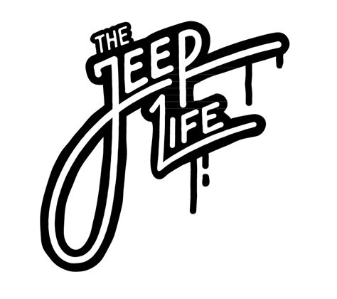 Just For Jeeps Blog: Hand Drawn "The Jeep Life" logo.