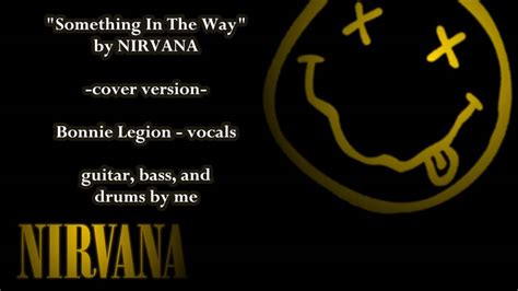 Nirvana - Something In The Way (cover, heavy version) - YouTube