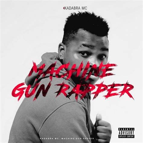 Kadabra MC - Machine Gun Rapper (Freestyle) [Exclusivo 2020] (Download ...