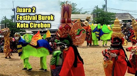 Burok MJS Juara 2 Festival Burok Kota Cirebon 2022 - YouTube