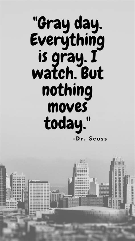 How to Navigate a Gray Day. (Bonus Quotes!) - Kaybee Lives