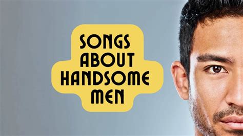 15 Songs About Handsome Men You’ll Love | Devoted to Vinyl