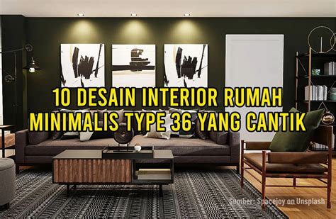 10 Desain Interior Rumah Minimalis Type 36 yang Cantik