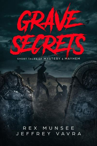 Smashwords – Grave Secrets Tales of Mystery and Mayhem – a book by ...