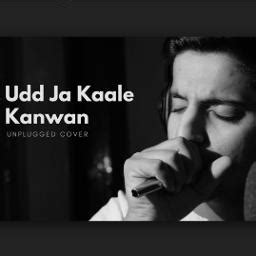 Udd Ja Kaale Kanwan - Unplugged Cover - Song Lyrics and Music by Vicky ...